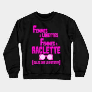 Raclette power Crewneck Sweatshirt